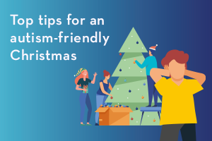 Top tips for an autism-friendly Christmas