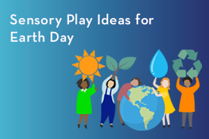 Sensory Play Ideas for Earth Day