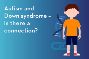 Is there a connection between ASD and Down syndrome?