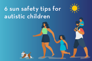 How to keep autistic children safe in the sun