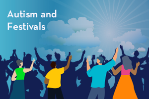 Navigating festivals with autism: practical advice for an even better experience