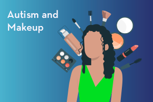 Sensory-friendly ways for autistic people to embrace makeup